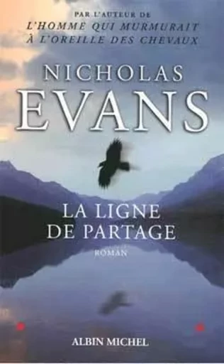 La Ligne de partage - Nicholas Evans - ALBIN MICHEL