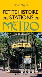 Petite histoire des stations de métro