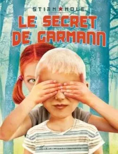 Le Secret de Garmann - Stian HOLE - ALBIN MICHEL