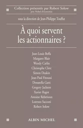 A quoi servent les actionnaires ?