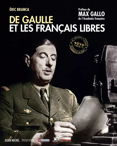 De Gaulle et les français libres - Eric Branca - ALBIN MICHEL