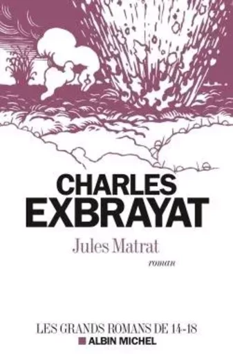 Jules Matrat - Charles Exbrayat - ALBIN MICHEL