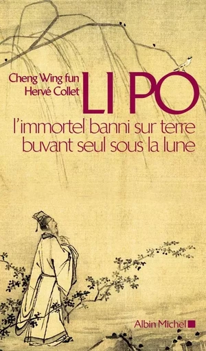 Li Po - Wing fun Cheng, Hervé Collet - ALBIN MICHEL