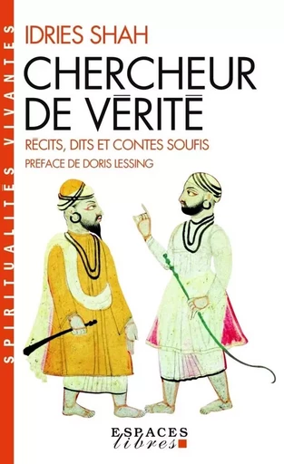 Chercheur de vérité (Espaces Libres - Spiritualités Vivantes) - Idries Shah - ALBIN MICHEL