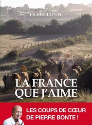 La France que j'aime -illustré-