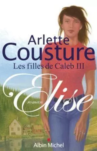 Elise - Arlette Cousture - ALBIN MICHEL