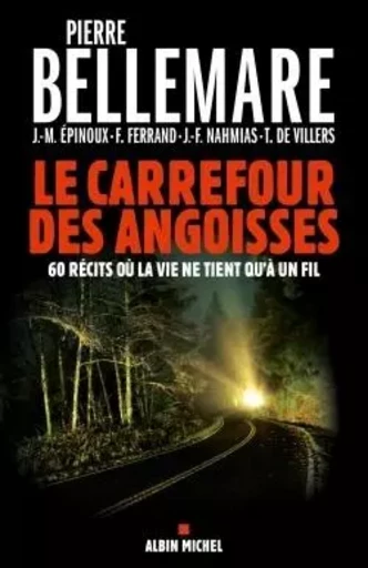 Le Carrefour des angoisses -  Collectif - ALBIN MICHEL