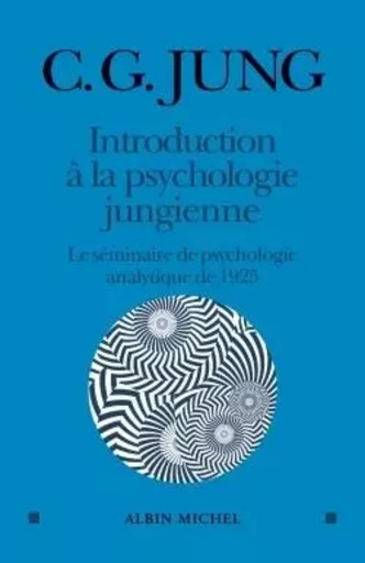 Introduction à la psychologie jungienne - Carl Gustav Jung - ALBIN MICHEL