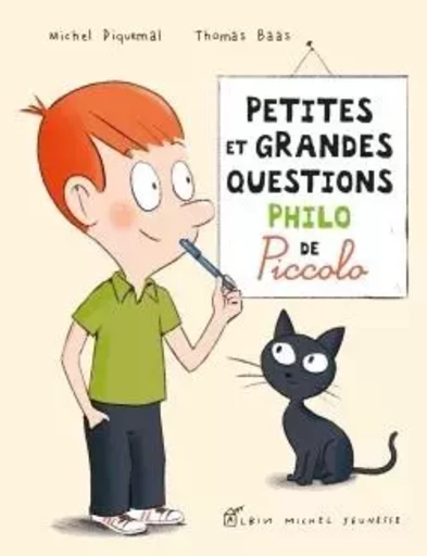 Petites et grandes questions philo de Piccolo - Michel Piquemal, Thomas Baas - ALBIN MICHEL