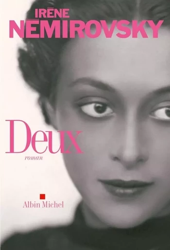 Deux - Irène Némirovsky - ALBIN MICHEL