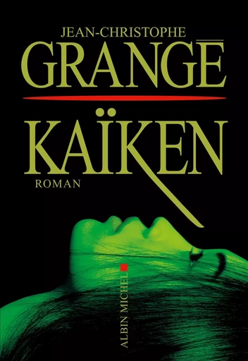 Kaïken - Jean-Christophe Grangé - ALBIN MICHEL