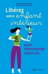 Liberez votre enfant intérieur