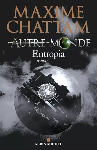 Autre-monde - tome 4 - Maxime Chattam - ALBIN MICHEL