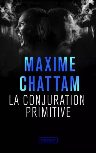 La Conjuration primitive - Maxime Chattam - Univers Poche