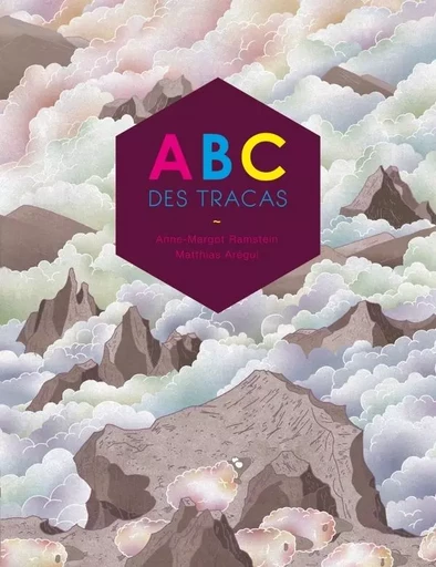 Abc des tracas - Anne-Margot Ramstein - ALBIN MICHEL