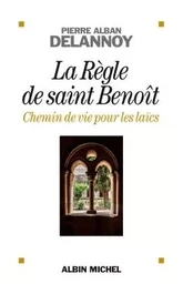 La Règle de saint Benoit