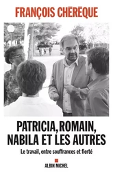 Patricia, Romain, Nabila et les autres