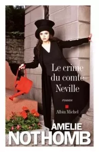 Le Crime du comte Neville - Amélie Nothomb - ALBIN MICHEL