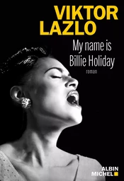 My name is Billie Holiday