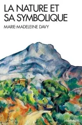 La Nature et sa symbolique - Marie-Madeleine Davy - ALBIN MICHEL