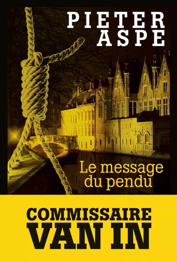 Le Message du pendu - Pieter Aspe - ALBIN MICHEL