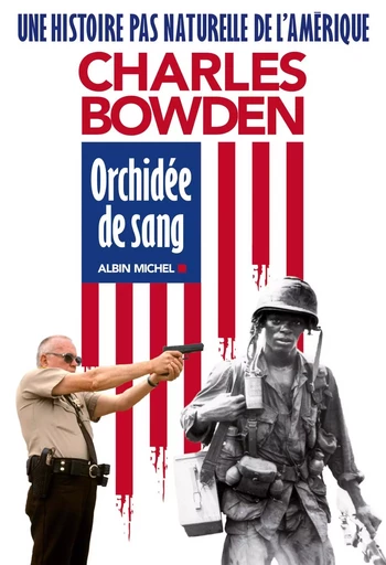 Orchidée de sang - Charles Bowden - ALBIN MICHEL