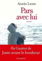 Pars avec lui