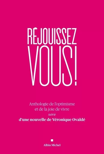 Réjouissez-vous ! -  Collectif - ALBIN MICHEL