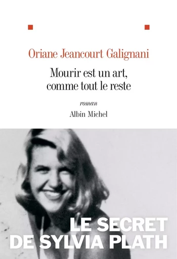 Mourir est un art, comme tout le reste - Oriane Jeancourt Galignani - ALBIN MICHEL