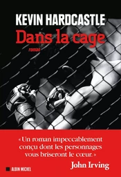 Dans la cage