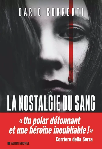 La Nostalgie du sang - Dario Correnti - ALBIN MICHEL