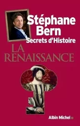 Secrets d'Histoire - La Renaissance