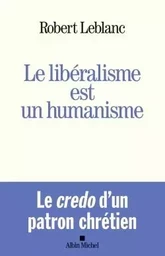 Le Libéralisme est un humanisme