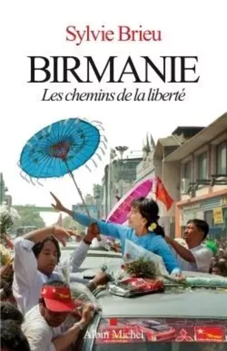 Birmanie - Sylvie Brieu - ALBIN MICHEL