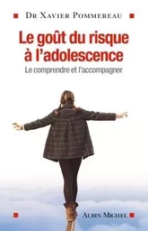 Le Goût du risque à l'adolescence