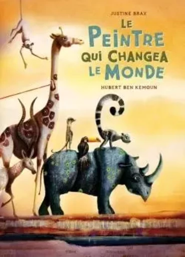 Le Peintre qui changea le monde - Hubert Ben kemoun - ALBIN MICHEL