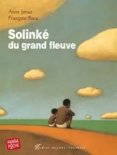 Solinké du grand fleuve - Anne Jonas - ALBIN MICHEL