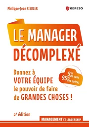 Le manager décomplexé