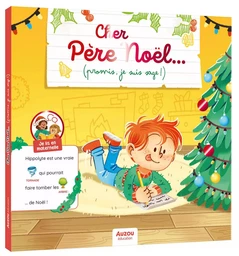 JE LIS EN MATERNELLE - CHER PÈRE NOËL... (PROMIS, JE SUIS SAGE !)