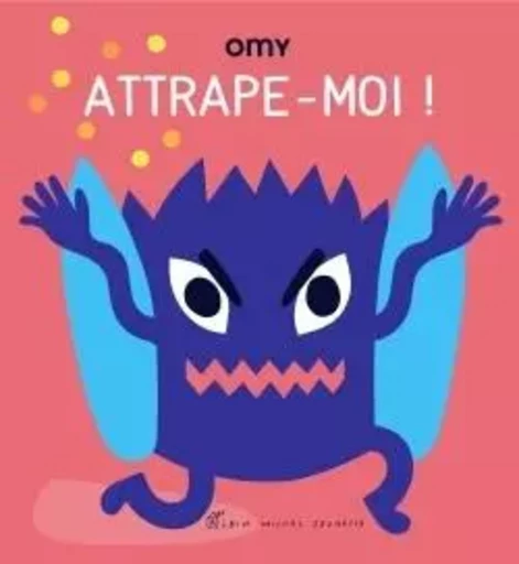 Attrape-moi ! -  OMY - ALBIN MICHEL