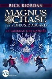 Magnus Chase et les dieux d'Asgard - tome 3