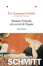 Madame Pylinska et le secret de Chopin