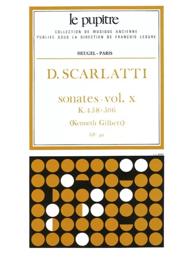 DOMENICO SCARLATTI : SONATES VOLUME 10 K458 - K506 - CLAVECIN - COLLECTION LE PUPITRE -  DOMENICO SCARLATTI - ALPHONSE LEDUC