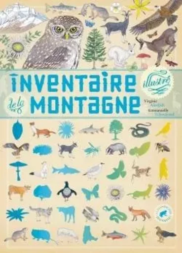 Inventaire illustré de la montagne - Virginie Aladjidi - ALBIN MICHEL