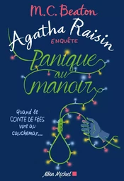 Agatha Raisin enquête 10 - Panique au manoir