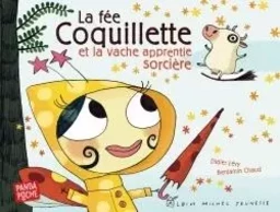 La Fée Coquillette et la vache apprentie sorcière