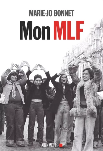 Mon MLF - Marie-Josèphe BONNET - ALBIN MICHEL