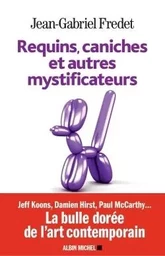 Requins, caniches et autres mystificateurs