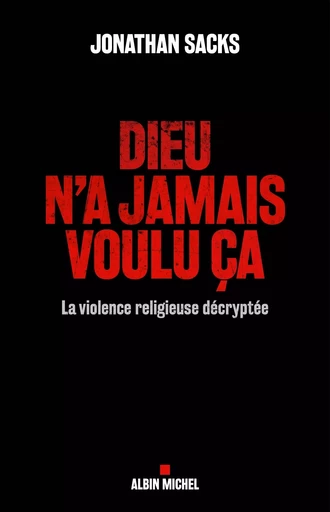 Dieu n'a jamais voulu ça - Jonathan Sachs - ALBIN MICHEL