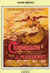 JULES MASSENET : CENDRILLON - VOIX ET PIANO - OPERA-OPERETTE